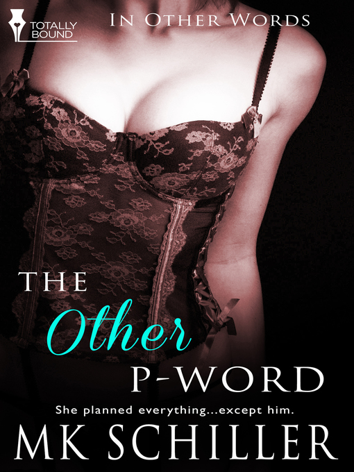 Title details for The Other P-Word by MK Schiller - Available